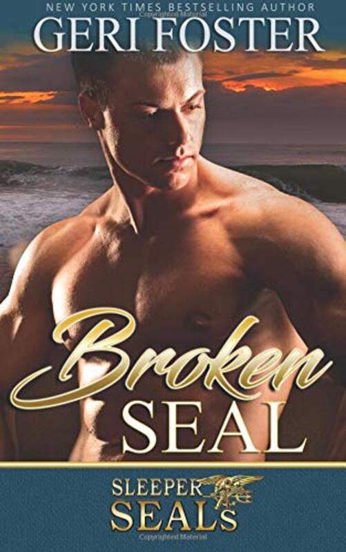 Book cover for "Broken SEAL" by Geri Foster