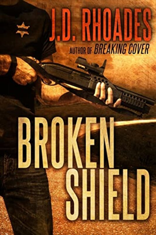 Book cover for "Broken Shield" by JD Rhoades