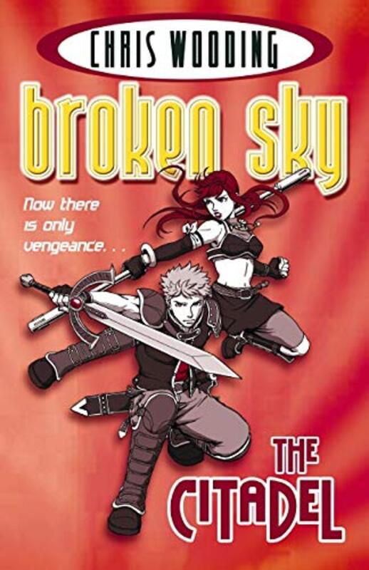 Book cover for "Broken Sky Act 3: The Citadel" by Chris Wooding
