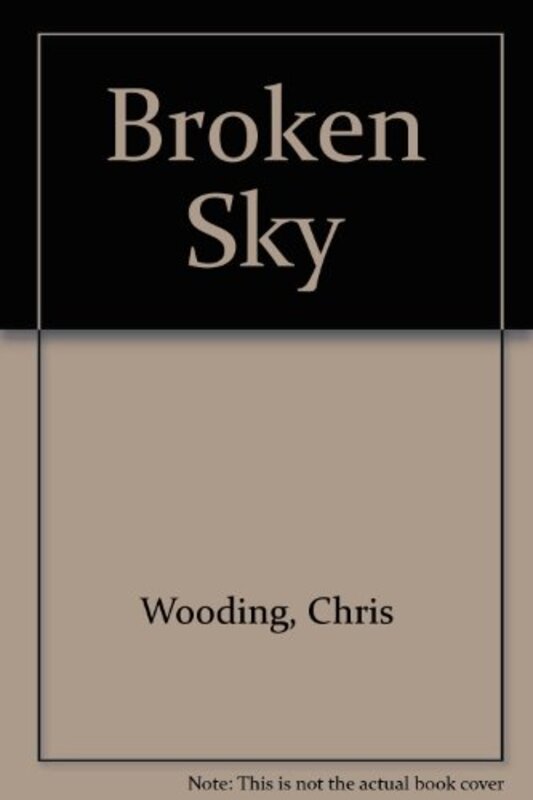 Book cover for "Broken Sky Part 7" by Chris Wooding