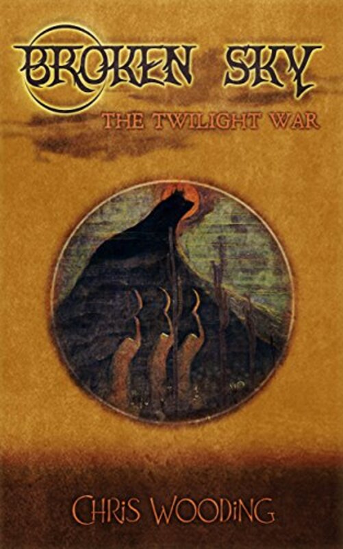 Book cover for "Broken Sky: The Twilight War" by Chris Wooding