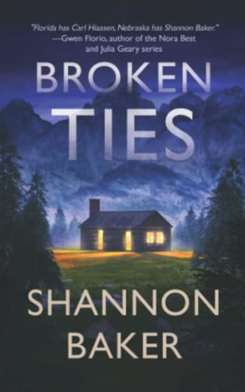 Book cover for "Broken Ties" by Shannon Baker