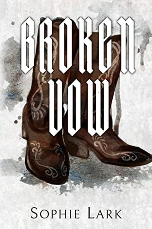 Book cover for "Broken Vow" by Sophie Lark