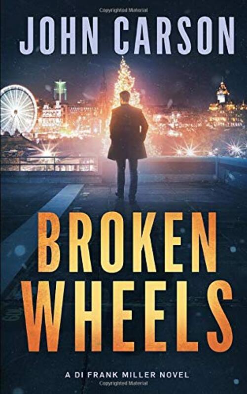 Book cover for "Broken Wheels" by John Carson