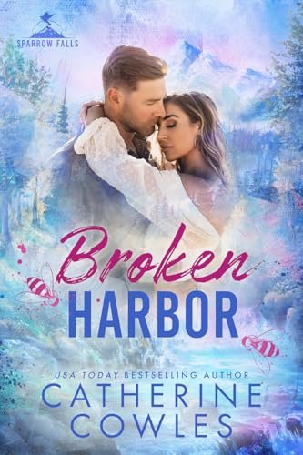 Book cover for "Broken Harbor" by Catherine Cowles