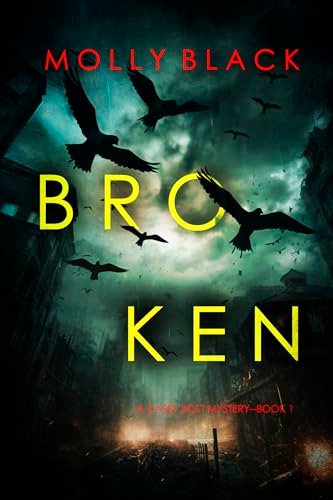 Book cover for "Broken" by Molly Black