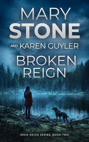 Book cover for "Broken Reign" by Mary Stone