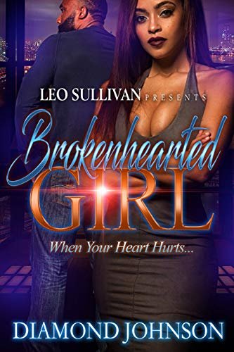 Book cover for "Brokenhearted Girl: When Your Heart Hurts" by Diamond D Johnson