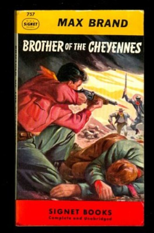 Book cover for "Brother of the Cheyennes" by Max Brand