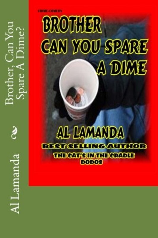 Book cover for "Brother, Can You Spare a Dime?" by Al Lamanda