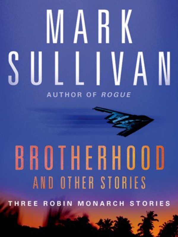 Book cover for "Brotherhood and Other Stories" by Mark T Sullivan