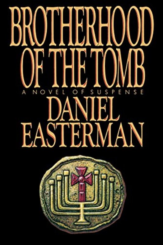 Book cover for "Brotherhood of the Tomb" by Daniel Easterman