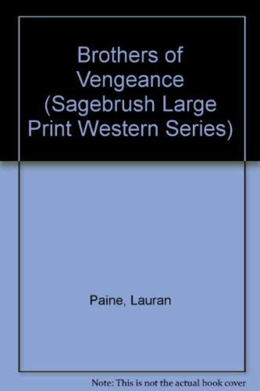 Book cover for "Brothers of Vengeance" by Lauran Paine