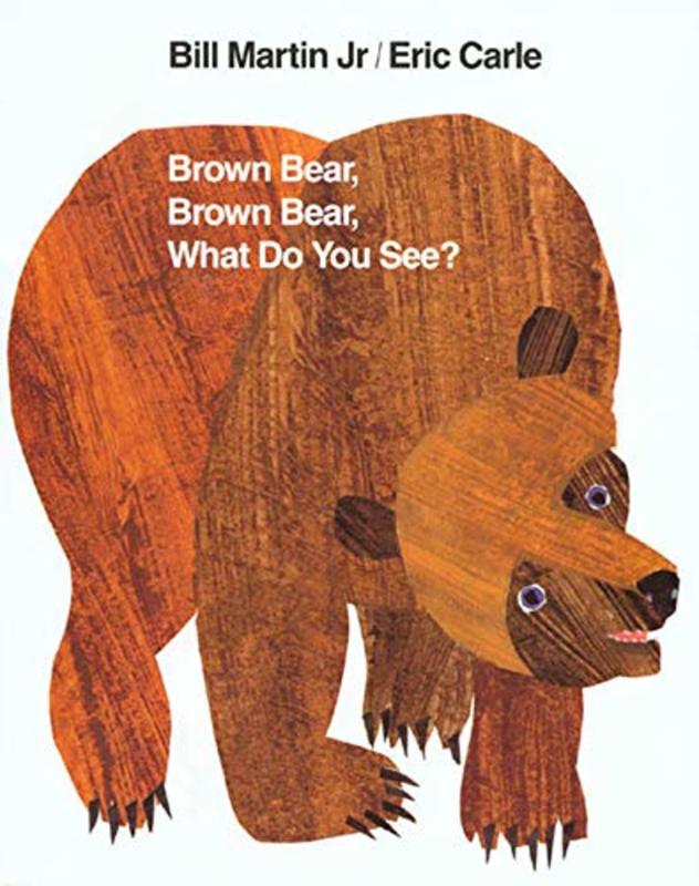 Book cover for "Brown Bear, Brown Bear, What Do You See?" by Eric Carle