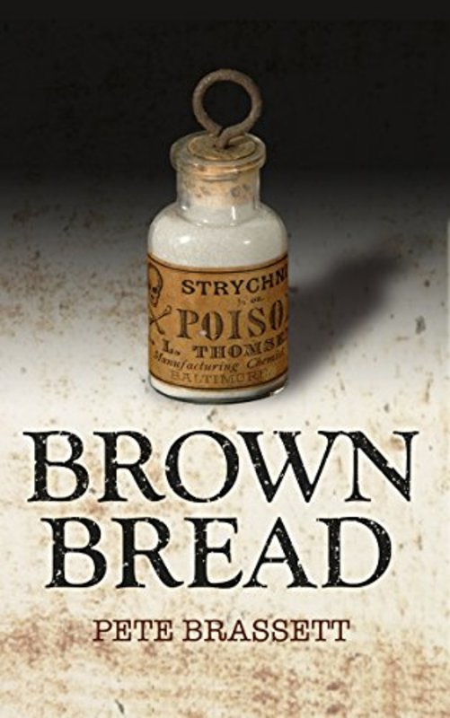 Book cover for "Brown Bread" by Pete Brassett