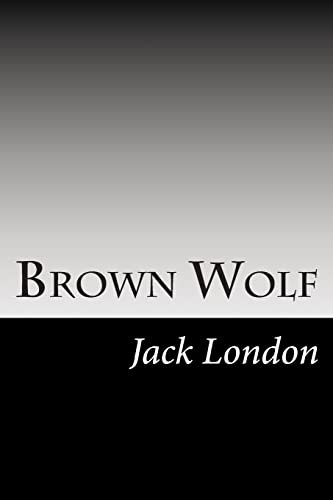 Book cover for "Brown Wolf" by Jack London