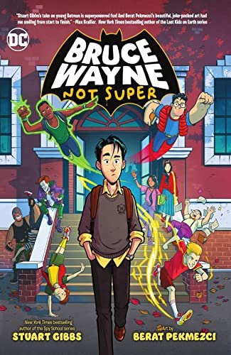 Book cover for "Bruce Wayne: Not Super" by Stuart Gibbs