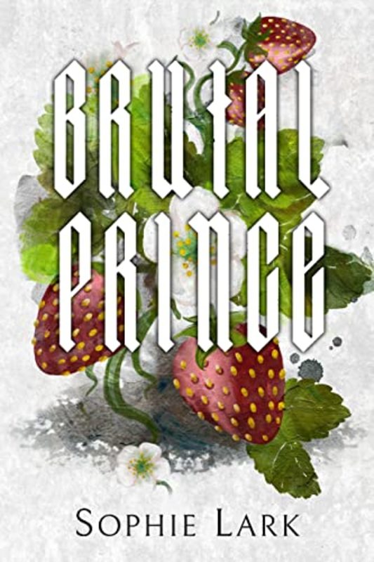 Book cover for "Brutal Prince" by Sophie Lark