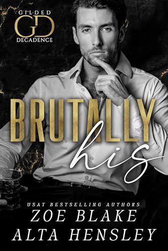 Book cover for "Brutally His / My Only Hate" by Zoe Blake