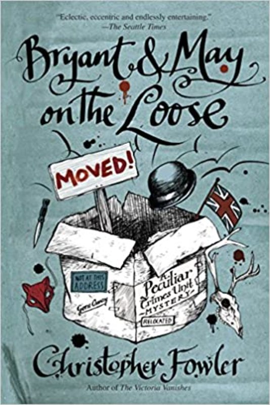 Book cover for "Bryant & May on the Loose" by Christopher Fowler