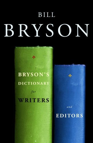 Book cover for "Bryson's Dictionary for Writers and Editors" by Bill Bryson