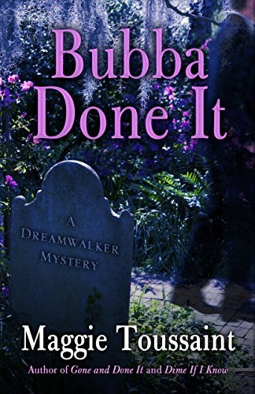 Book cover for "Bubba Done It" by Maggie Toussaint