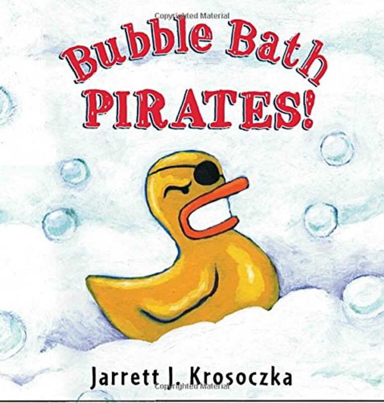 Book cover for "Bubble Bath Pirates" by Jarrett J Krosoczka
