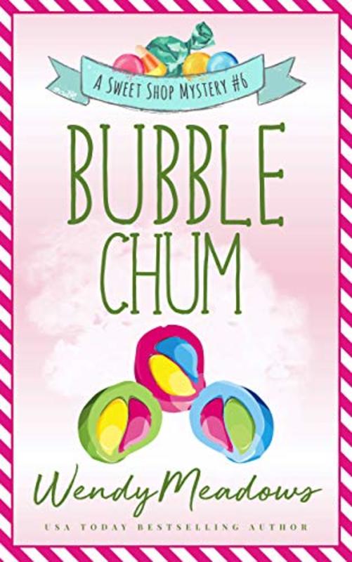 Book cover for "Bubble Chum" by Wendy Meadows