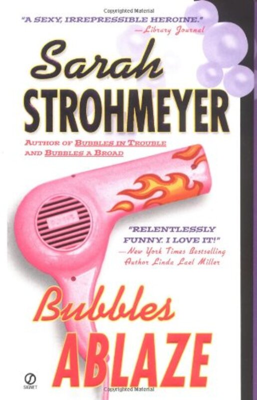 Book cover for "Bubbles Ablaze" by Sarah Strohmeyer