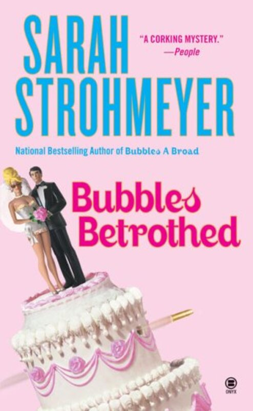 Book cover for "Bubbles Betrothed" by Sarah Strohmeyer