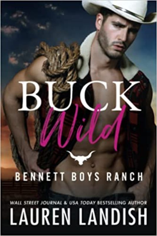 Book cover for "Buck Wild" by Lauren Landish