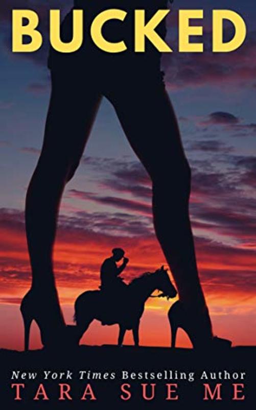Book cover for "Bucked" by Tara Sue Me