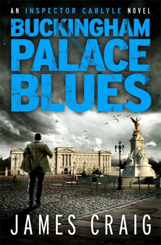 Book cover for "Buckingham Palace Blues" by James Craig