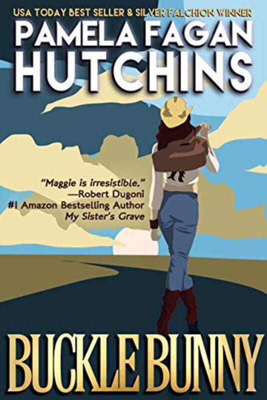 Book cover for "Buckle Bunny" by Pamela Fagan Hutchins