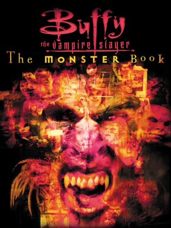 Book cover for "Buffy the Vampire Slayer: The Monster Book" by Thomas E Sniegoski