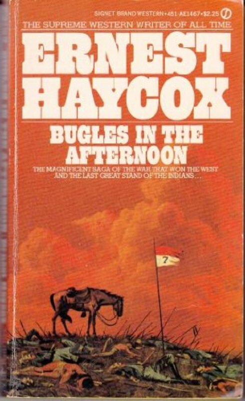 Book cover for "Bugles in the Afternoon" by Ernest Haycox
