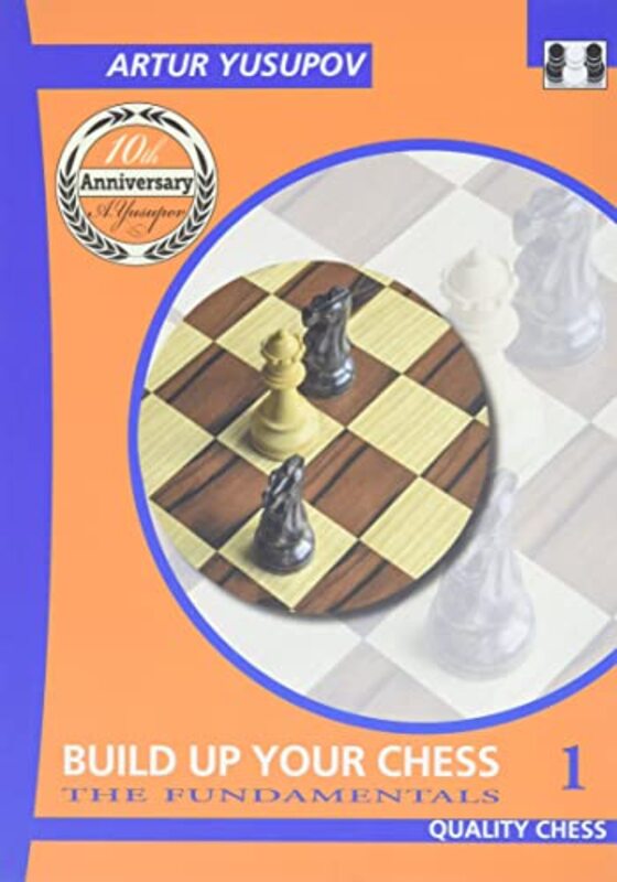 Book cover for "Build Up Your Chess 1" by Artur Yusupov
