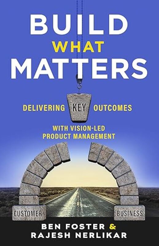 Book cover for "Build What Matters" by Ben Foster