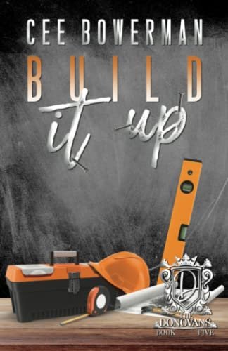 Book cover for "Build It Up" by Cee Bowerman