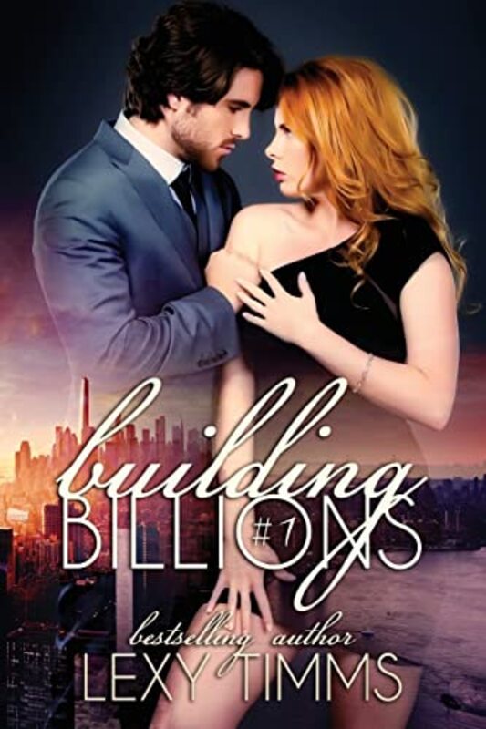 Book cover for "Building Billions - Part 1" by Lexy Timms