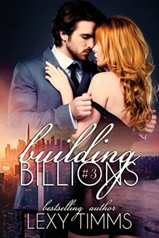 Book cover for "Building Billions - Part 3" by Lexy Timms