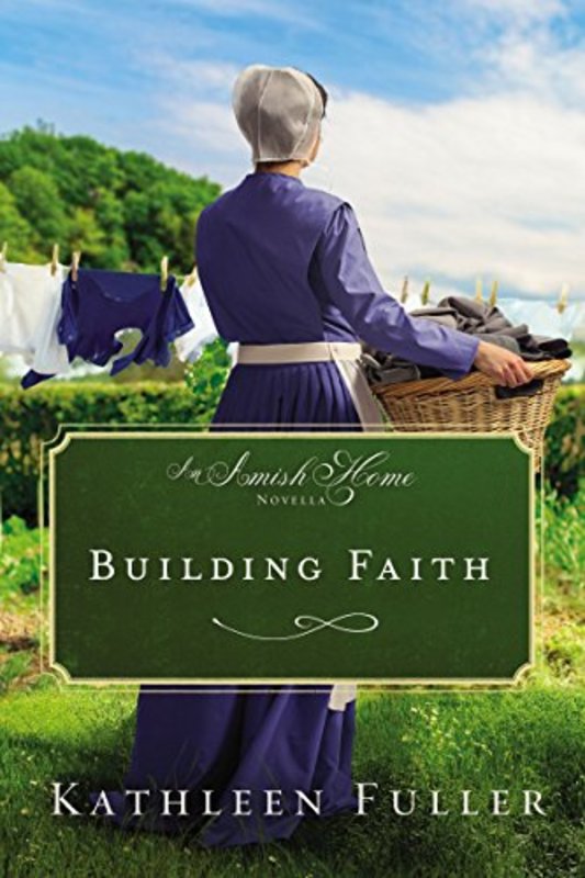 Book cover for "Building Faith" by Kathleen Fuller