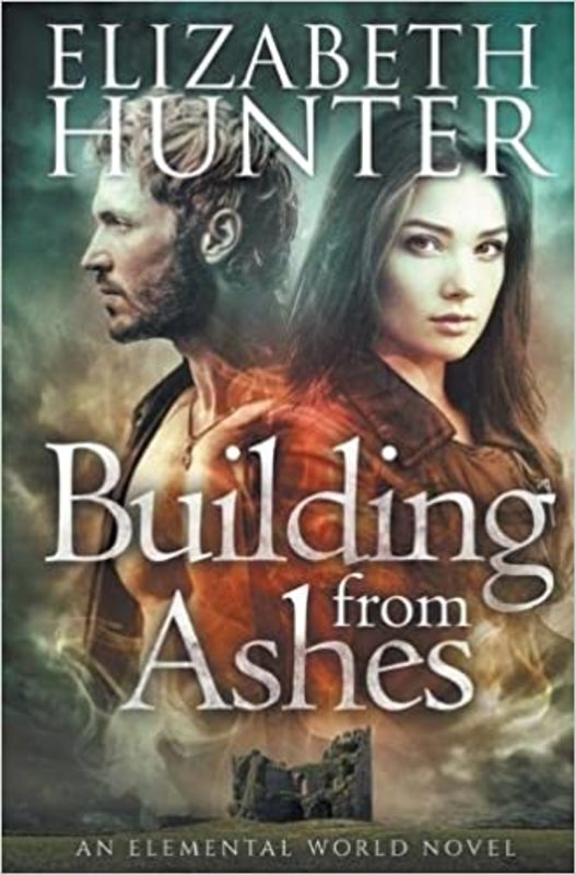 Book cover for "Building From Ashes" by Elizabeth Hunter