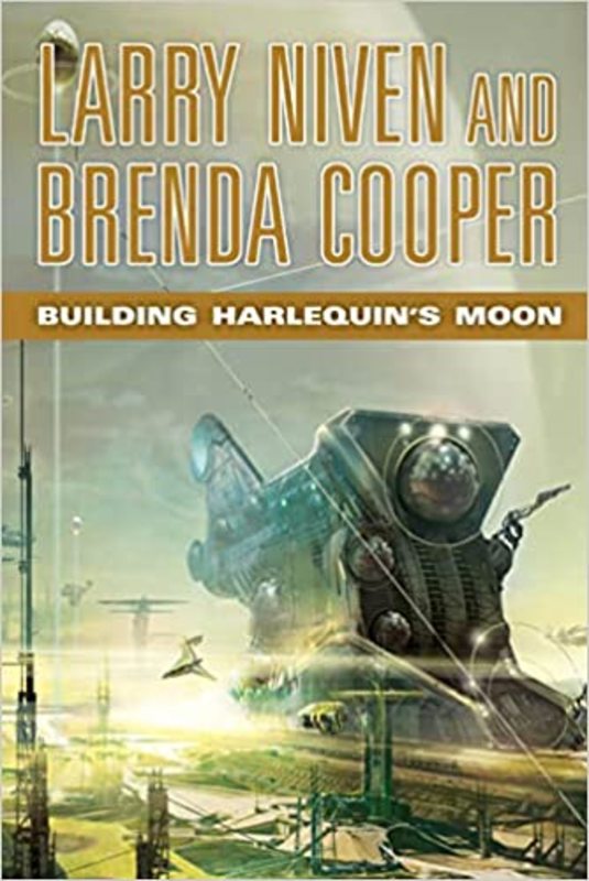 Book cover for "Building Harlequin's Moon" by Larry Niven