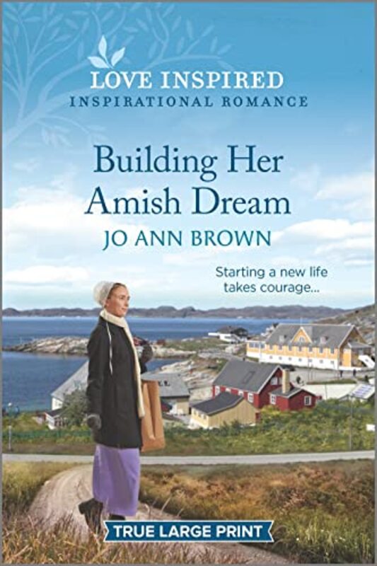 Book cover for "Building Her Amish Dream" by Jo Ann Brown