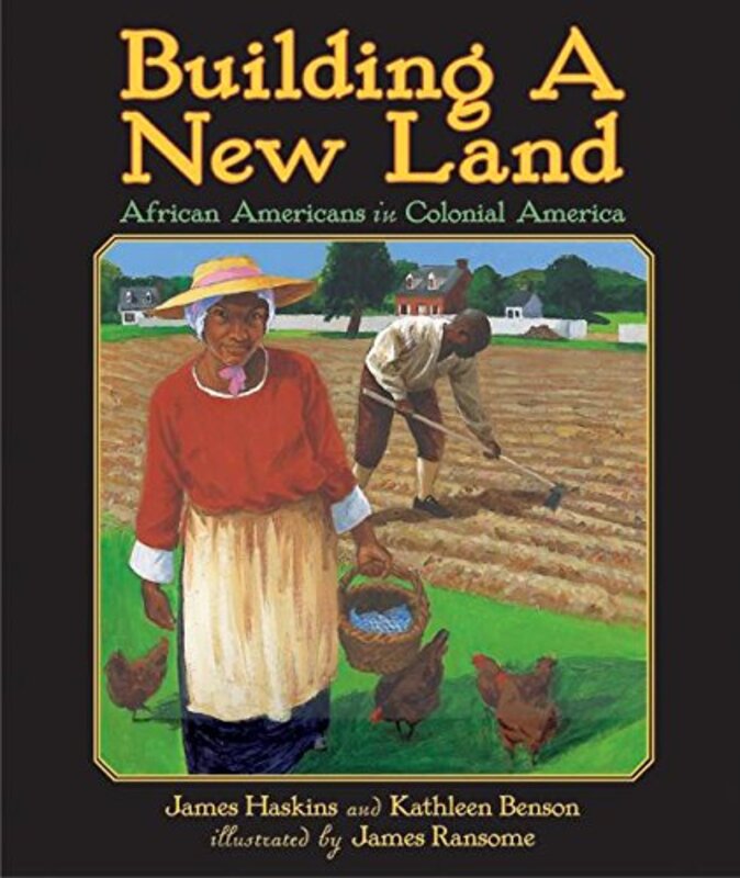 Book cover for "Building a New Land" by James E Ransome