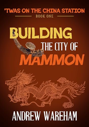 Book cover for "Building the City of Mammon" by Andrew Wareham