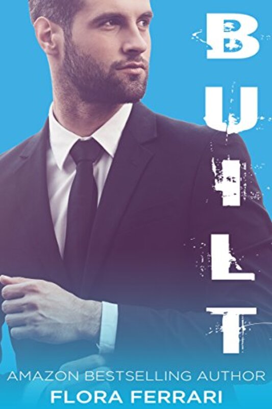Book cover for "Built" by Flora Ferrari