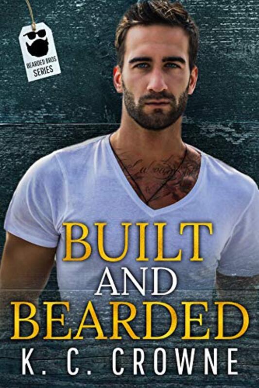 Book cover for "Built and Bearded" by KC Crowne