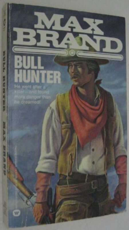 Book cover for "Bull Hunter" by Max Brand
